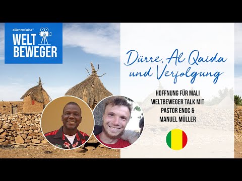 Dürre, Al Qaida und Verfolgung | Hoffnung für Mali | Weltbeweger Talk