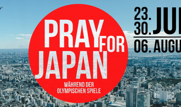 Pray for Japan | 23.07. | 30.07. | 06.08 Pray for Japan | 23.07. | 30.07. | 06.08