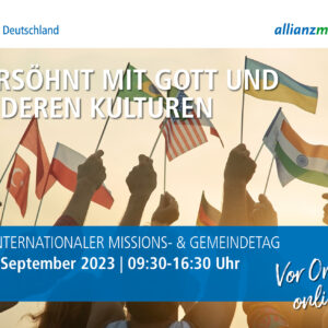 6. Internationaler Missions- und Gemeindetag am 30. September
